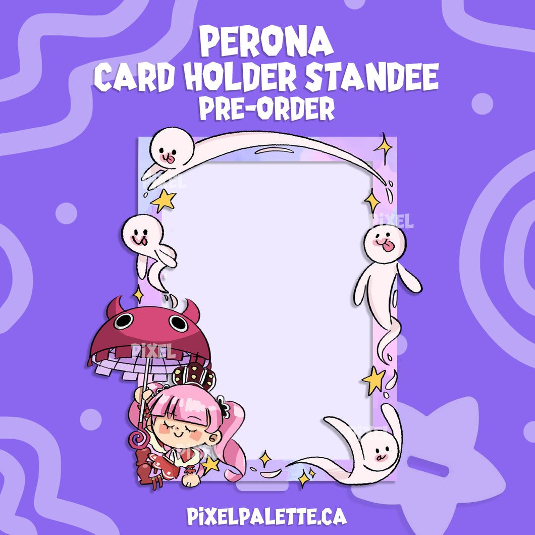 👻 Perona - Card Display Standee (PRE-ORDER)